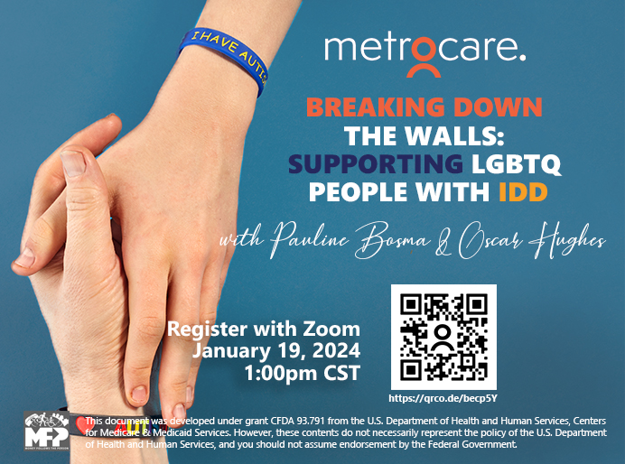 Breaking Down the Walls Supporting LGBTQ People with IDD Cover 2023 12 8 Metrocare
